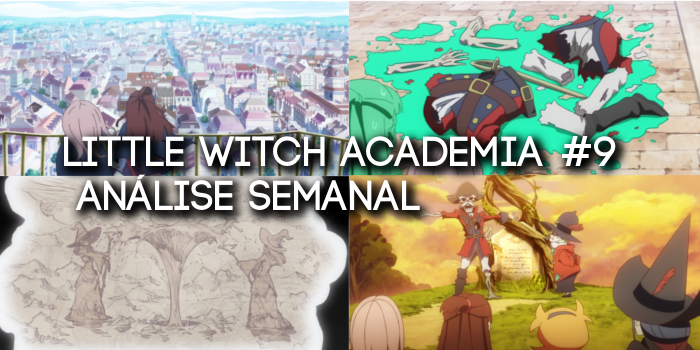 Little Witch Academia #9  Análise Semanal - HGS ANIME